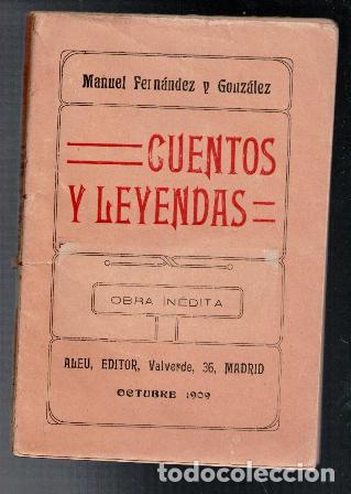 Libros antiguos: Cuentos y leyendas, Manuel Fern&aacute;ndez y Gonz&aacute;lez - Foto 1