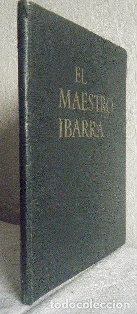 Libros antiguos: Blanco Belmonte.- El maestro Ibarra (impresor) - Foto 1