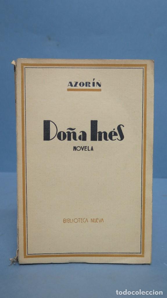 Libros antiguos: 1939.- DO&Ntilde;A INES. AZORIN - Foto 1
