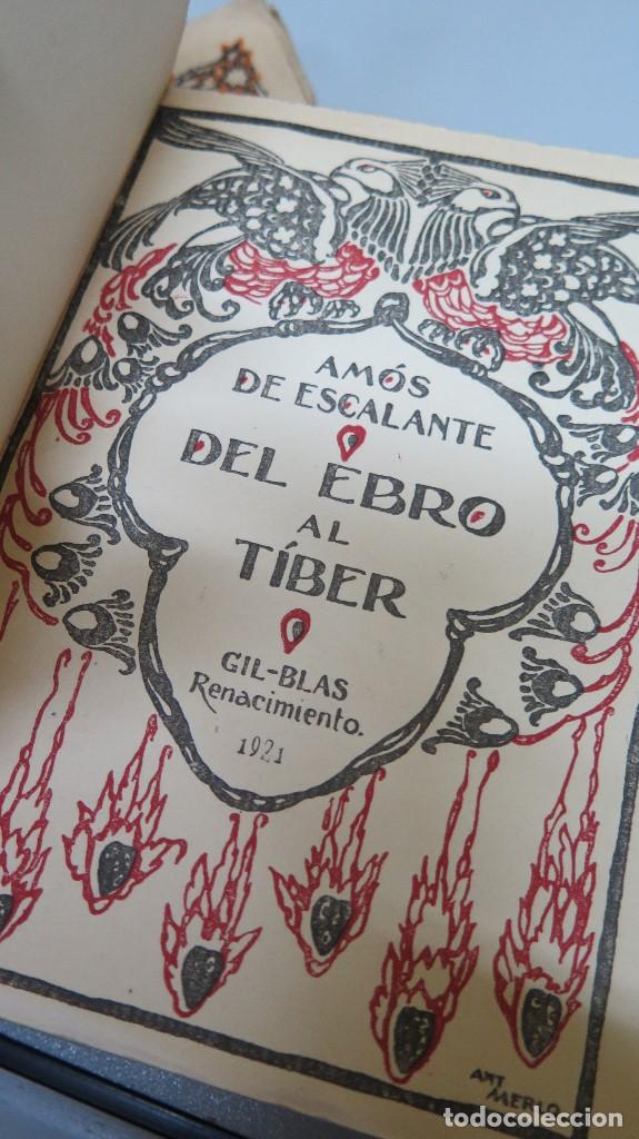 Libros antiguos: 1921.- DEL EBRO AL TIBER. AMOS ESCALANTE - Foto 2