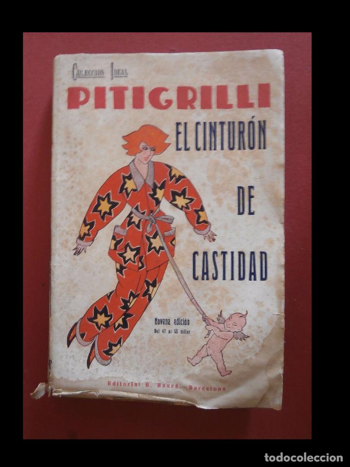 Libros antiguos: El cinturon de castidad. Pitigrilli - Foto 1