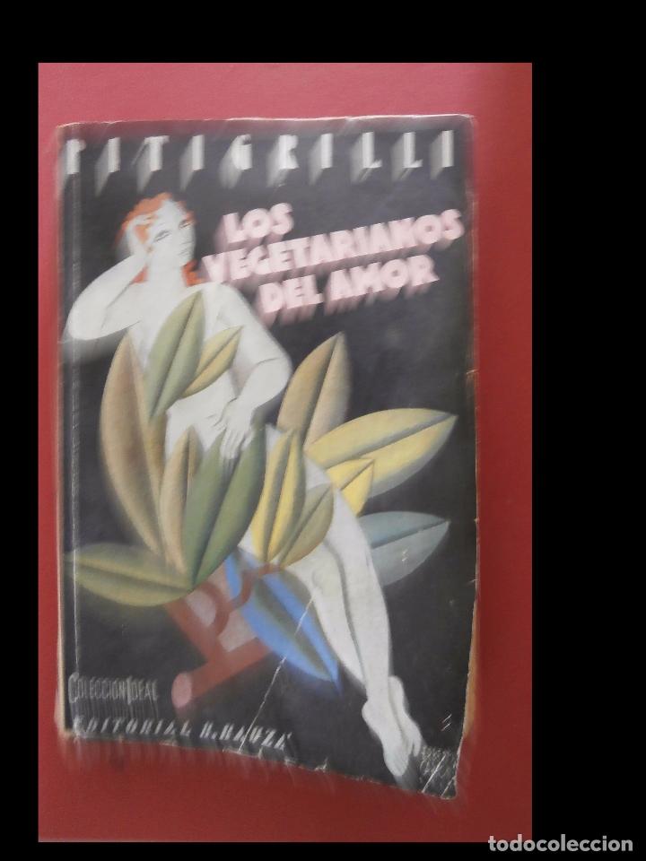 Libros antiguos: Los vegetarianos del amor. Pitigrilli - Foto 1