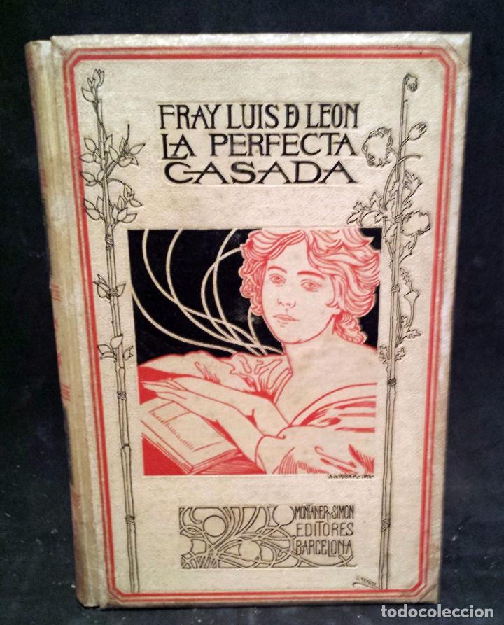 Libros antiguos: FRAY LUIS DE LEON - La Perfecta Casada - Edici&oacute;n Ilustrada. 1898 - 252 pp - Foto 1