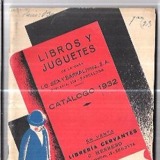 Libros antiguos: CATÁLAGO DE LIBROS Y JUGUETES. CATÁLAGO 1932. SEIX Y BARRAL HNOS, S.A. BARCELONA. 64PGS. 20,2X13,5CM. Lote 94298382
