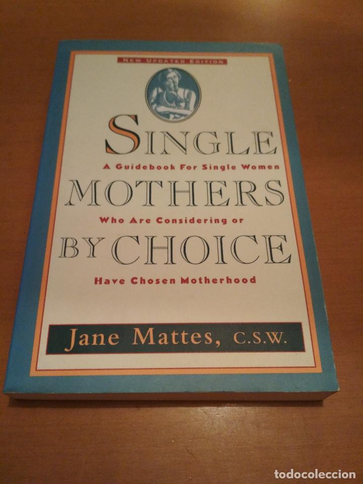 Libros antiguos: single mothers by choice/ libro de ingles - Foto 1
