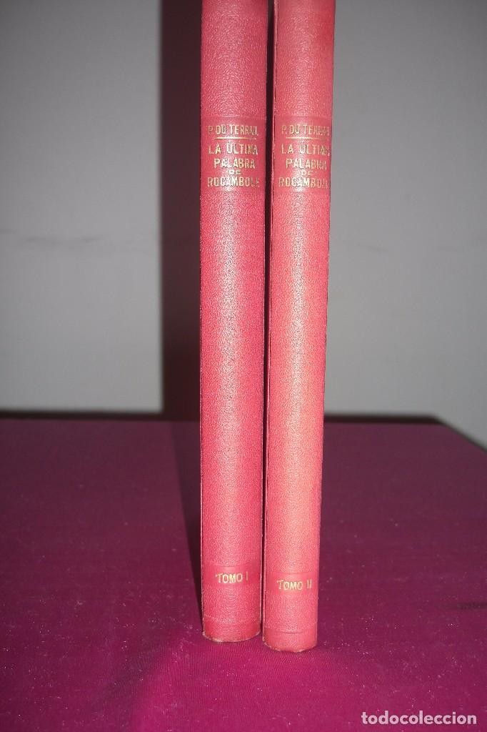 Libros antiguos: LA ULTIMA PALABRA DE ROCAMBOLE. TOMO I Y II DU TERRAIL E2/5