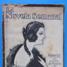 Libros antiguos: LA NOVELA SEMANAL- ROSARITO, POR J. ORTIZ DE PINEDO - AÑO II - Nº 70 - 25 CTMOS.. R-6868. Lote 94709895