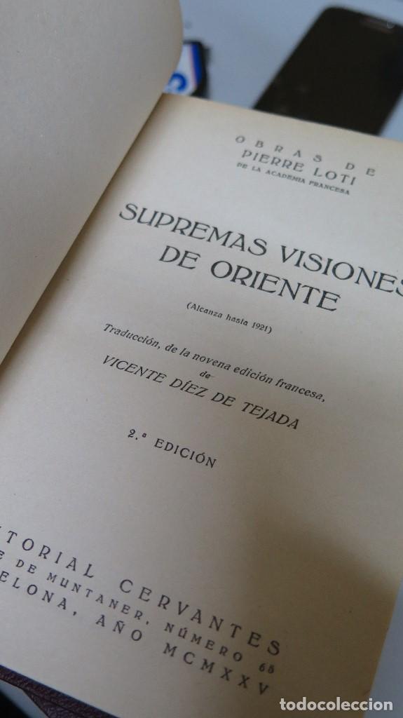 Libros antiguos: 1925.- SUPREMAS VISIONES DE ORIENTE. PIERRE LOTI - Foto 2