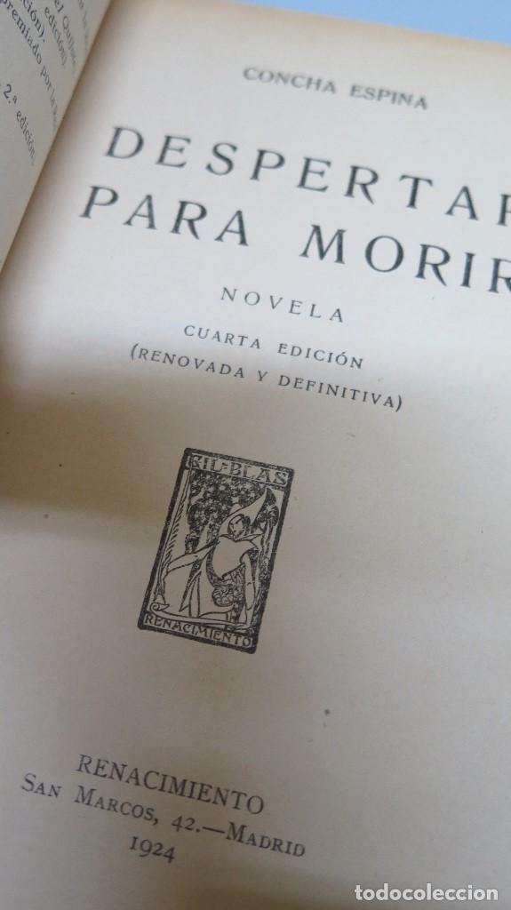 Libros antiguos: 1924.- DESPERTAR PARA MORIR. CONCHA ESPINA - Foto 2