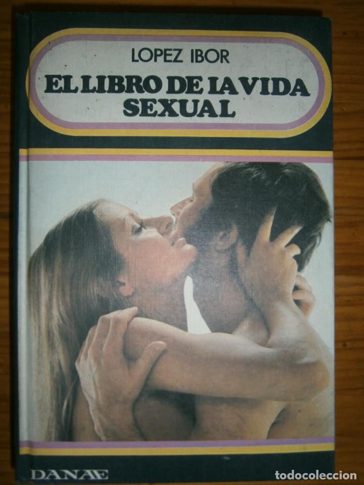 Libros antiguos: LOPEZ IBOR ..EL LIBRO DE LA VIDA SEXUAL..(NUEVO) - Foto 1