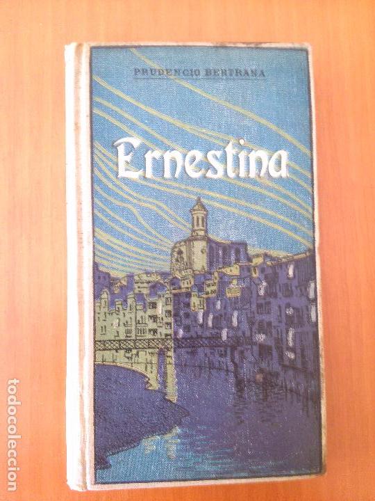 Libros antiguos: Ernestina. Prudencio Bertrana - Foto 1