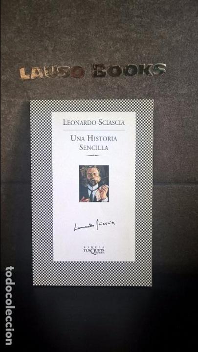 Libros antiguos: UNA HISTORIA SENCILLA. LEONARDO SCIASCIA. FABULA TUSQUETS 2002. - Foto 1