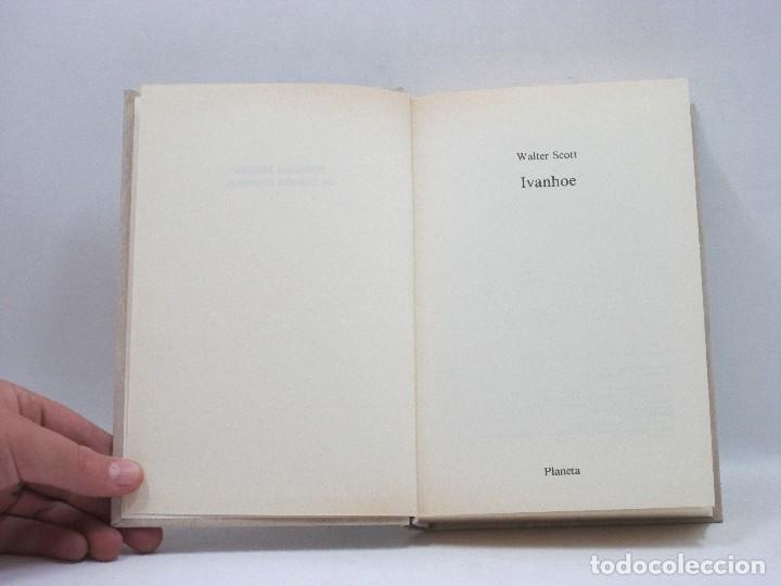 Libros antiguos: IVAN HOE - WALTER SCOTT - PLANETA - Foto 3