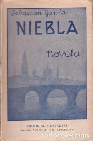 Libros antiguos: GOMILA, SEBASTI&Aacute;N: NIEBLA. 1930 - Foto 1