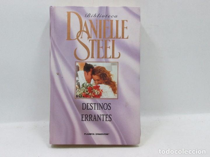 Libros antiguos: LIBRO - DANIELLE STEEL - DESTINOS ERRANTES - Foto 1