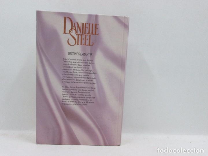 Libros antiguos: LIBRO - DANIELLE STEEL - DESTINOS ERRANTES - Foto 3