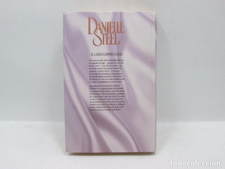 Libros antiguos: LIBRO - DANIELLE STEEL - EL LARGO CAMINO A CASA - Foto 3