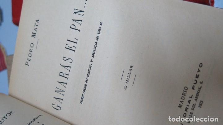 Libros antiguos: 1923.- GANARAS EL PAN. PEDRO MATA - Foto 2