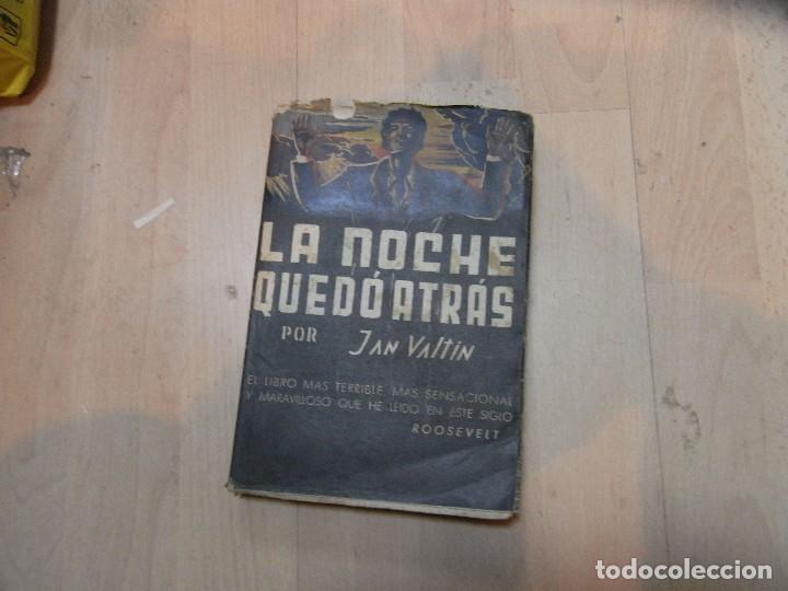 Libros antiguos: Jan Valtin, La noche quedo atras, Ed. Condor - Foto 1