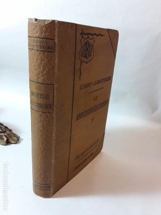 Libros antiguos: LE MONTEUR ELECTRICIEN - E. BARNI y A. MONTPELLIER - PARIS 1900. - Foto 1
