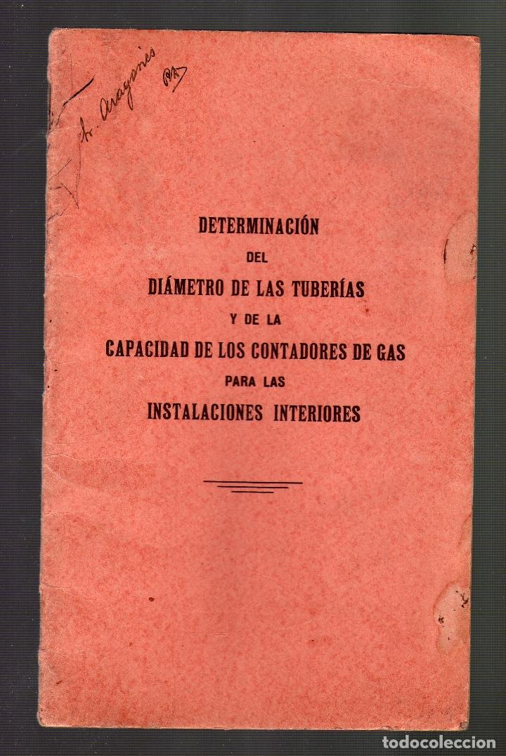 Livres anciens: DETERMINACI&Oacute;N DEL DI&Aacute;METRO DE LAS TUBER&Iacute;AS Y DE LA CAPACIDAD DE LOS CONTADORES DE GAS