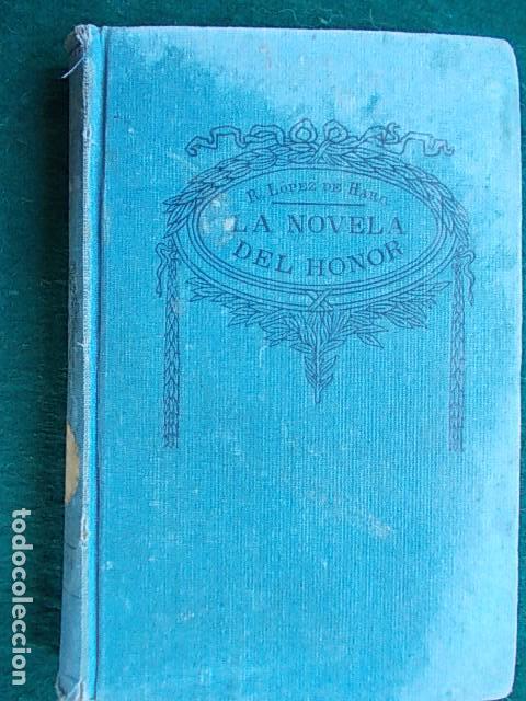 Libros antiguos: La novela del honor Rafael Lopez de Haro - Foto 1