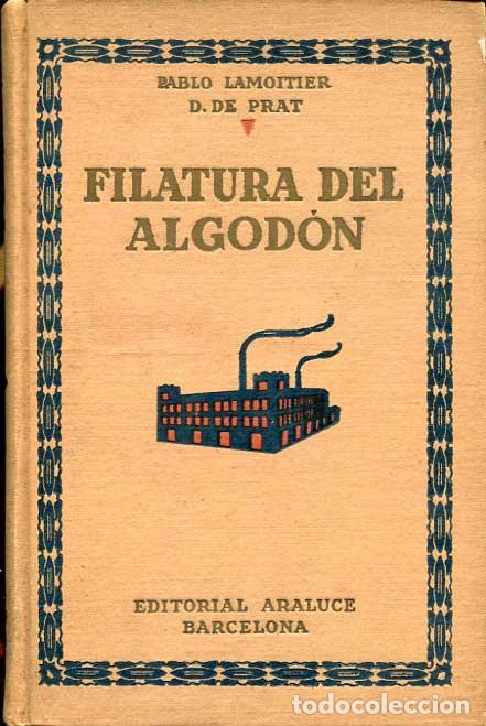 Libros antiguos: Filatura del algod&oacute;n - Foto 1