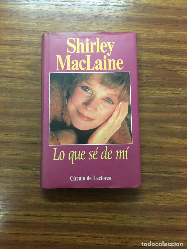Old books: SHILEY MACLAINE LO QUE SE DE MI