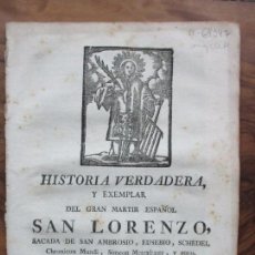 Libros antiguos: HISTORIA VERDADERA, Y EXEMPLAR DEL GRAN MARTIR ESPAÑOL SAN LORENZO.SANTOS ALONSO, HILARIO. 1779 