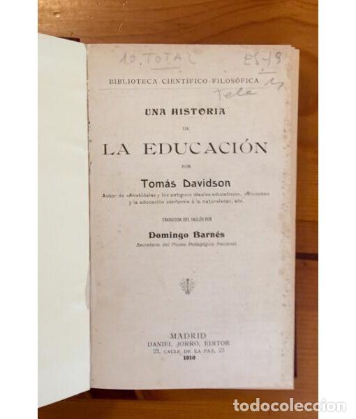 Libros antiguos: LA EDUCACI&Oacute;N. Tom&aacute;s Davidson. Daniel Jorro, Editor. 1910. - Foto 2