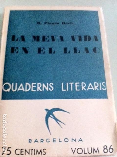 Libros antiguos: LA MEVA VIDA EN EL LLAC. M. Planas Bach. - Foto 1