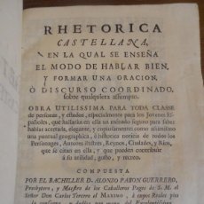 Libros antiguos: PABON GUERRERO, RHETORICA CASTELLANA, EN LA QUAL SE ENSEÑA EL MODO DE HABLAR BIEN. IBARRA, 1764