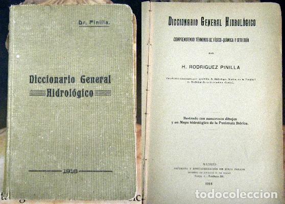 Livres anciens: DICCIONARIO GENERAL HIDROLOGICO. COMPRENDIENDO TERMINOS DE FISICO-QUIMICA Y GEOLOGIA. - A-CIE-300.