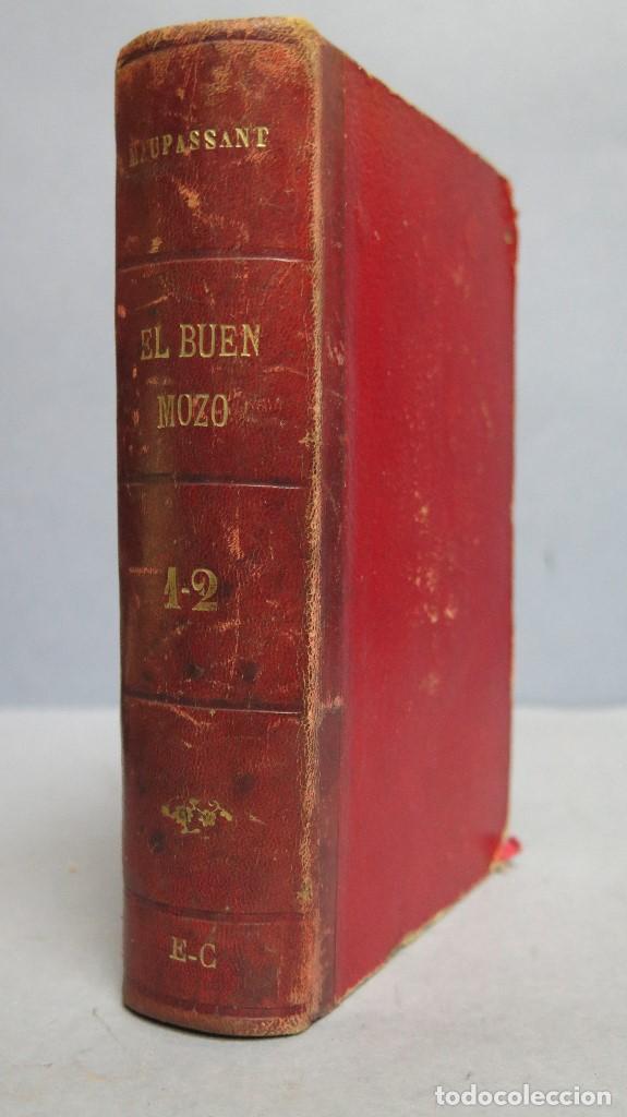 Libros antiguos: 1905.- EL BUEN MOZO. GUY DE MAUPASSANT. ED. MAUCCI - Foto 1