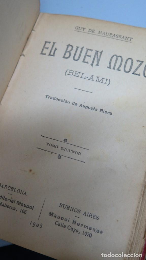 Libros antiguos: 1905.- EL BUEN MOZO. GUY DE MAUPASSANT. ED. MAUCCI - Foto 4