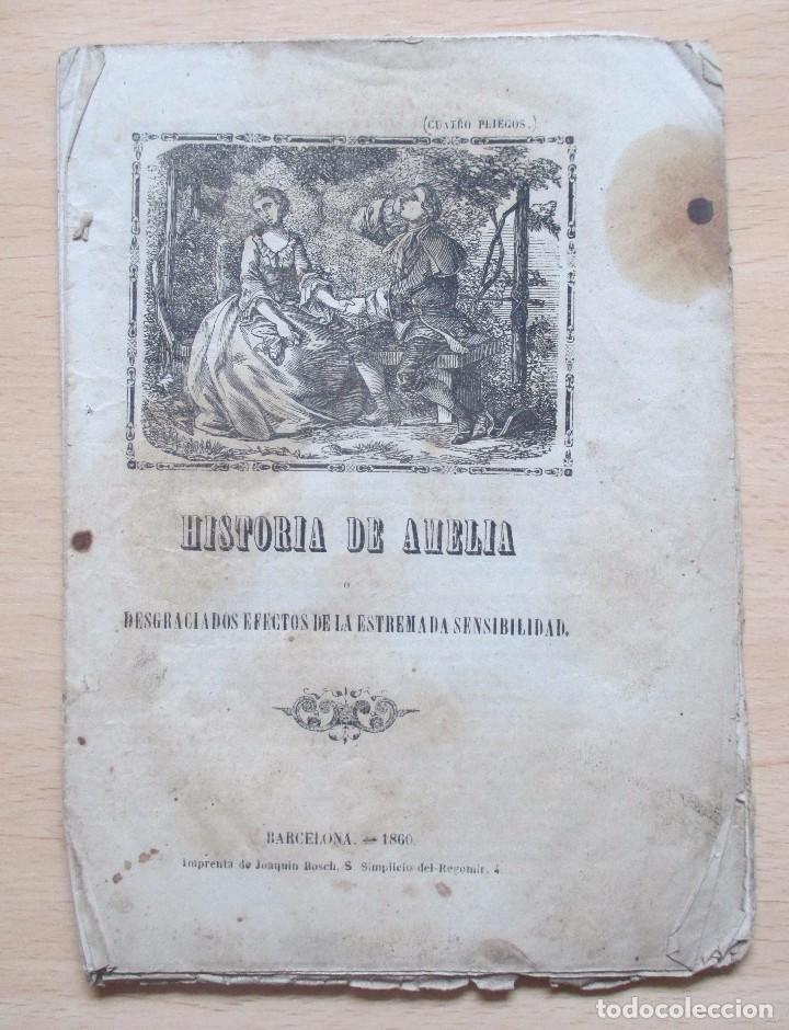 Old books: Historia de Amelia o Desgraciados efectos de la estremada sensibilidad