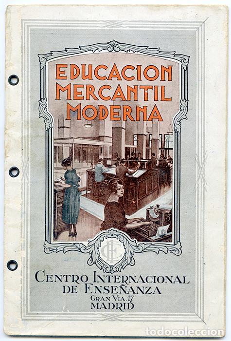 Livres anciens: Educaci&oacute;n mercantil moderna. Centro Internacional de Ense&ntilde;anza, Gran V&iacute;a, Madrid