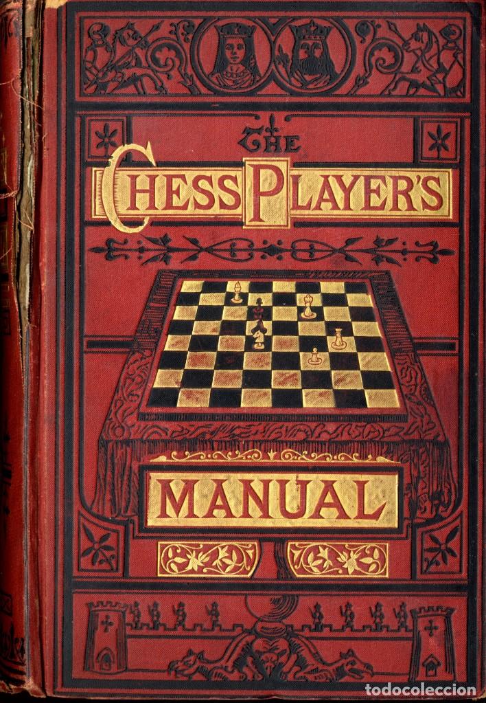 Libros antiguos: Ajedrez.The Chess Players Manual. - Foto 1