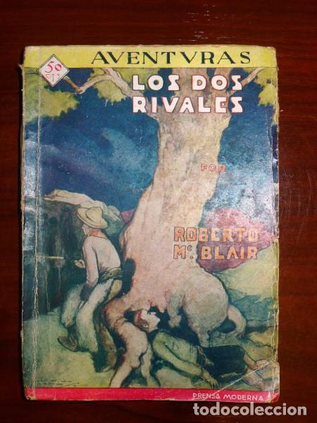 Libri antichi: Mc BLAIR, Roberto. Los dos rivales. (Aventuras ; 18) / Il. de Ramos