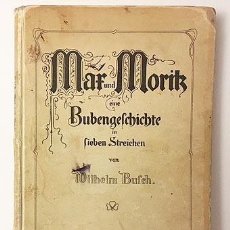 Libros antiguos: MAX UND MORITZ. EINE BUBENGESCHICHTE IN SIEVEN STREICHEN. (W. BUSCH (CIRCA 1900) . Lote 98728071