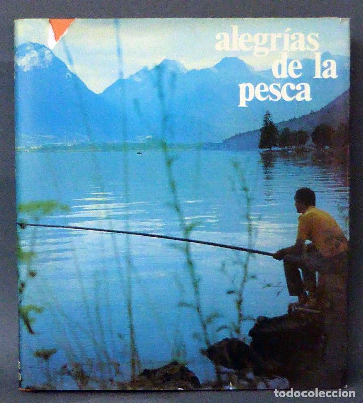 Libros antiguos: Alegr&iacute;as de la Pesca VVAA Ediciones Destino 1975 - Foto 1
