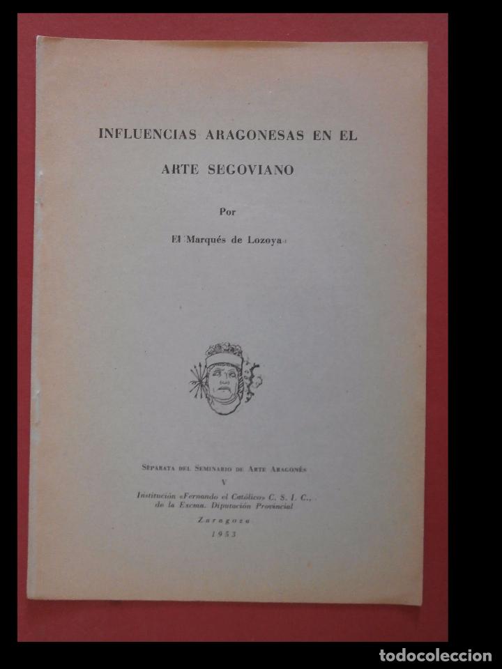 Antiquarische B&uuml;cher: Influencias aragonesas en el arte segoviano. El Marques de Lozoya