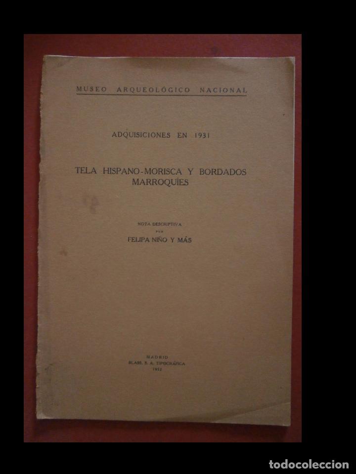 Libri antichi: Tela Hispano-Morisca y bordados marroquies. Felipe Ni&ntilde;o y M&aacute;s