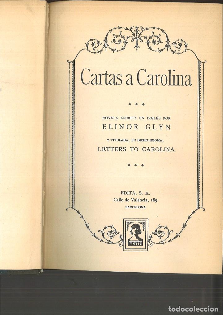 Libros antiguos: CARTAS A CAROLINA. Elinor Glyn - Foto 2