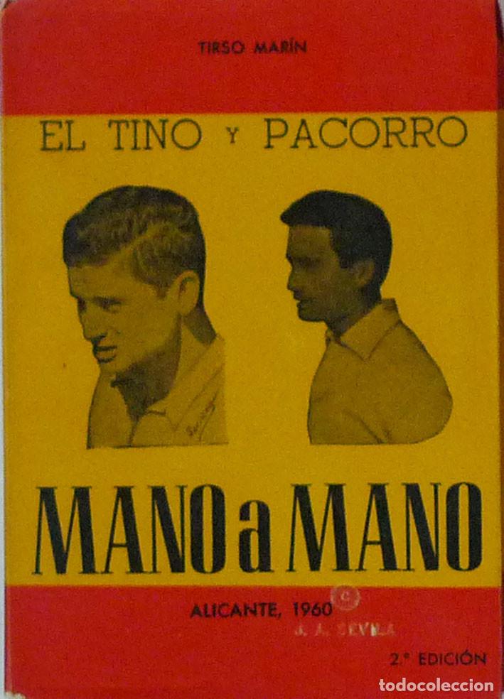 Old books: (Tauromaquia)  EL TINO Y PACORRO MANO A MANO - Tirso MAR&Iacute;N