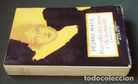 Libros antiguos: M&aacute;s all&aacute; del amor y de la muerte - MATA, Pedro - Foto 2