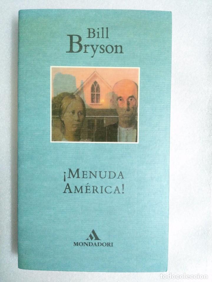 Libros antiguos: &iexcl; MENUDA AMERICA !. BILL BRYSON. . PRIMERA EDICI&Oacute;N. - Foto 1