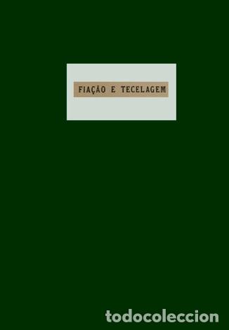Libros antiguos: TEXTIL.  Manual do Operario. Fia&ccedil;&atilde;o e Tecelagem.  1905. - Foto 2