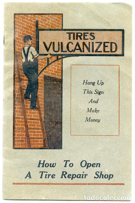 Livres anciens: Tires Vulcanized. How to open a tire repair shop. C&oacute;mo abrir una tienda de reparaci&oacute;n de neum&aacute;ticos