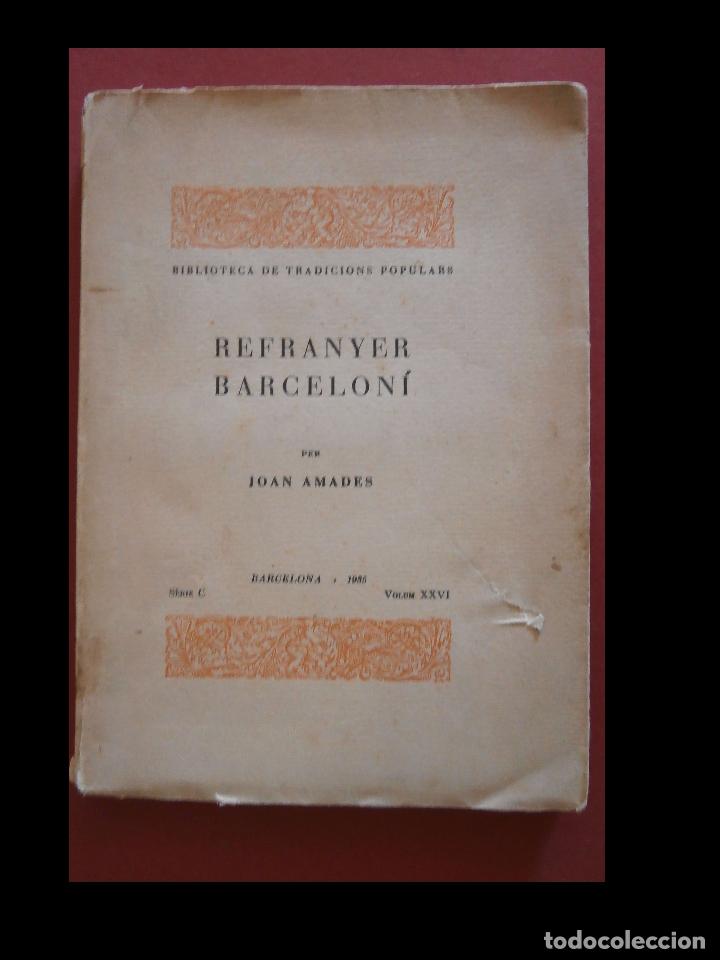 Libros antiguos: Refranyer barcelon&iacute;. Joan Amades - Foto 1